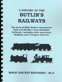 A History of the Butlin's Railways by Peter Scott A History of the Butlin's Railways by Peter Scott